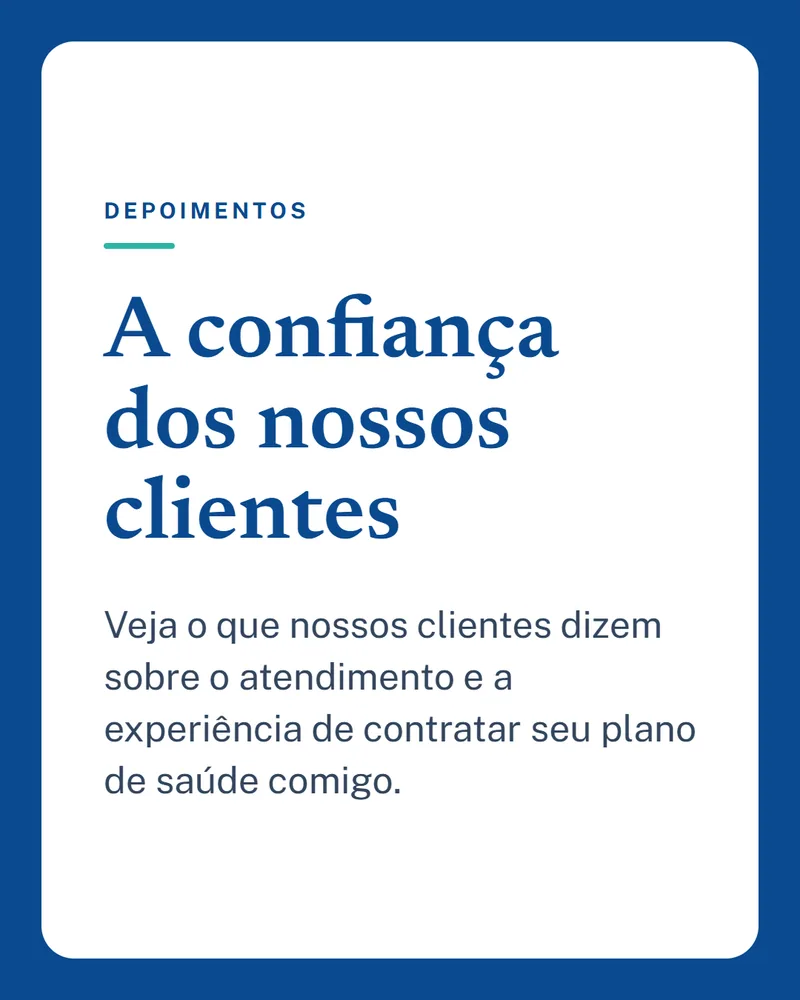 A confiança dos nossos clientes. Veja o que nossos clientes dizem sobre o atendimento e a experiência de contratar seu plano de saúde comigo.